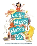Cover: Little Messy Marcy Su - Little, Brown Young Readers