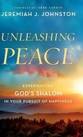 Cover: Unleashing Peace - Bethany House Publishers