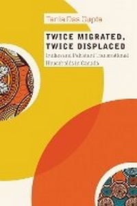Enlarge image Cover: Twice Migrated, Twice Displaced - University of British Columbia Press
