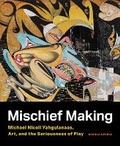 Cover: Mischief Making - University of British Columbia Press