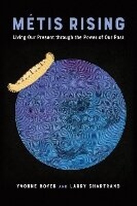 Enlarge image Cover: Metis Rising - University of British Columbia Press