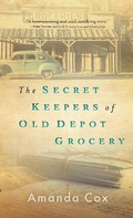 Cover: The Secret Keepers of Old Depot Grocery - Fleming H. Revell Company