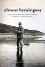 Cover: Almost Hemingway - Naval Institute Press
