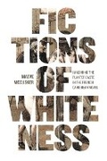 Cover: Fictions of Whiteness - University of Virginia Press