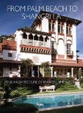 Cover: From Palm Beach to Shangri La - Rizzoli International Publications