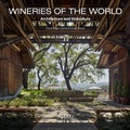 Cover: Wineries of the World - Rizzoli International Publications