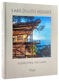 Cover: Lake Flato: The Houses - Rizzoli International Publications