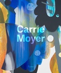Cover: Carrie Moyer - Rizzoli International Publications