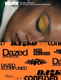 Abbildung von: Dazed: 30 Years Confused - Rizzoli International Publications