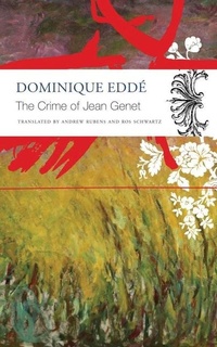 Enlarge image Cover: The Crime of Jean Genet - Seagull Books London Ltd