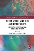 Cover: Media Work, Mothers and Motherhood - Routledge
