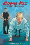 Cover: The Karate Kid Saga Continues: Johnny's Story #3 - Graphic Novels