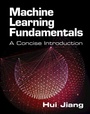 Cover: Machine Learning Fundamentals - Cambridge University Press