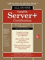 Cover: CompTIA Server+ Certification All-in-One Exam Guide, Second Edition (Exam SK0-005) - McGraw Hill LLC