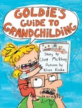 Cover: Goldie's Guide to Grandchilding - First Second