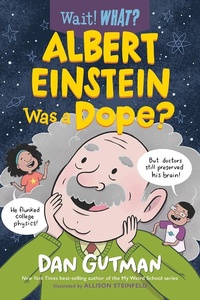 Abbildung von: Albert Einstein Was a Dope? (Wait! What?) - Norton Young Readers