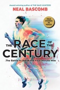 Cover: The Race of the Century: The Battle to Break the Four-Minute Mile (Scholastic Focus) - Scholastic US