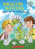 Cover: Bloom of the Flower Dragon: A Branches Book (Dragon Masters #21) - Scholastic US