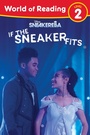 Cover: World of Reading, Level 2: Sneakerella: If the Sneaker Fits - Hyperion