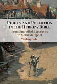 Enlarge image Cover: Purity and Pollution in the Hebrew Bible - Cambridge University Press