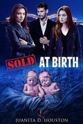 Cover: Sold At Birth - Juanita D. Houston