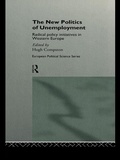 Cover: The New Politics of Unemployment - Routledge