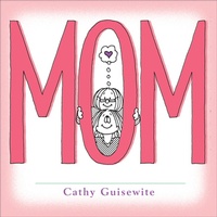 Enlarge image Cover: Mom - Andrews McMeel Publishing, LLC
