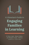 Cover: A Librarian's Guide to Engaging Families in Learning - Libraries Unlimited Inc