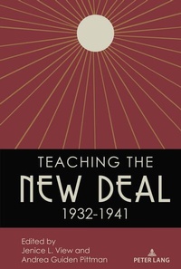Enlarge image Cover: Teaching the New Deal, 1932-1941 - Peter Lang Verlag