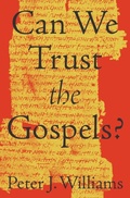 Cover: Can We Trust the Gospels? - Crossway Books
