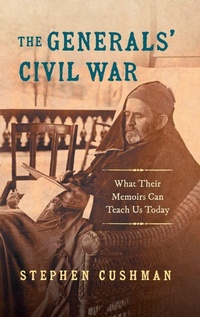 Enlarge image Cover: The Generals' Civil War - The University of North Carolina Press