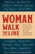 Cover: Woman Walk the Line - University of Texas Press