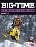 Cover: Big-Time Extreme Sports Records - Capstone Press
