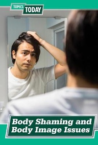 Enlarge image Cover: Body Shaming and Body Image Issues - Cavendish Square Publishing
