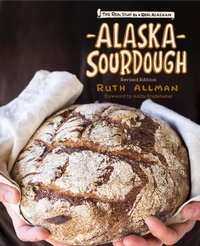 Abbildung von: Alaska Sourdough, Revised Edition - Alaska Northwest Books