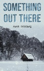 Cover: Something Out There - Austin Macauley Publishers Ltd
