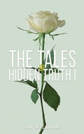 Cover: Tales of Hidden Truth I - Austin Macauley Publishers Ltd