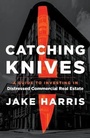 Cover: Catching Knives - Lioncrest Publishing