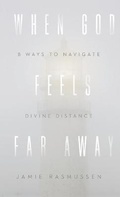 Cover: When God Feels Far Away - Baker Books