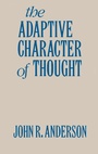 Cover: The Adaptive Character of Thought - Psychology Press Ltd