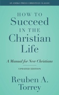 Cover: How to Succeed in the Christian Life - Aneko Press