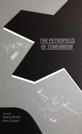 Cover: The Petropolis of Tomorrow - Actar D