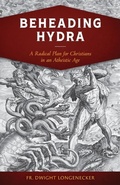 Cover: Beheading Hydra - Sophia Institute Press