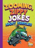 Cover: Zooming, Zippy Jokes about Vehicles - Black Rabbit Books