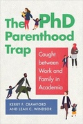Cover: The PhD Parenthood Trap - Georgetown University Press