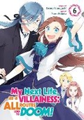 Cover: My Next Life as a Villainess: All Routes Lead to Doom! (Manga) Vol. 6 - Seven Seas Entertainment, LLC