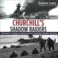 Cover: Churchill's Shadow Raiders - HighBridge Audio