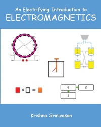 Enlarge image Cover: An Electrifying Introduction to Electromagnetics - Krishna Srinivasan