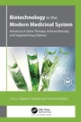 Cover: Biotechnology in the Modern Medicinal System - Apple Academic Press Inc.