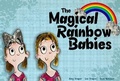 Cover: The Magical Rainbow Babies - Elephant Memoirs